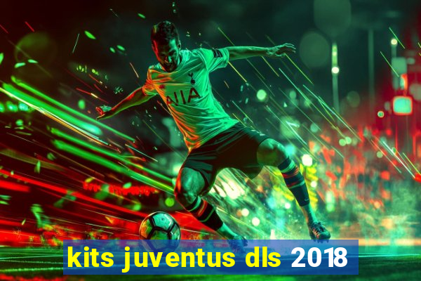 kits juventus dls 2018